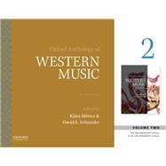 Oxford Anthology of Western Music Volume 2: The Mid-Eighteenth Century to the Late-Nineteenth Century