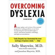 Overcoming Dyslexia Second Edition, Completely Revised and Updated