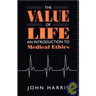 The Value of Life: An Introduction to Medical Ethics