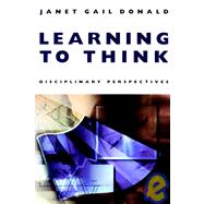 Learning to Think : Disciplinary Perspectives