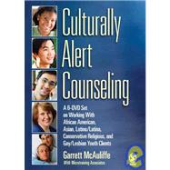 Culturally Alert Counseling : A 6-DVD Set on Working with African American, Asian, Latino/Latina, Conservative Religious, and Gay/Lesbian Youth Clients