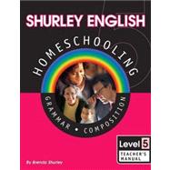 Shurley English Homeschool Kit: Level 5 Grammar Composition