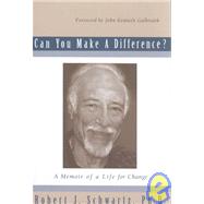 Can You Make a Difference?: A Memoir of a Life for Change