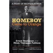 Homeboy Came to Orange: A Story of People's Power