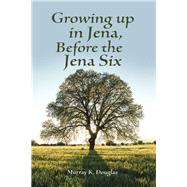Growing up in Jena, Before the Jena Six
