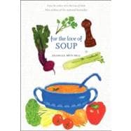 For the Love of Soup,9781770500327 For the Love of Soup,9781770500327