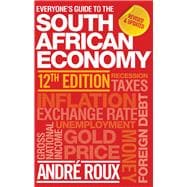 Everyone’s Guide to the South African Economy 12th edition