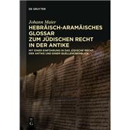 Hebräisch-aramäisches Glossar zum jüdischen Recht in der Antike