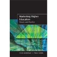 Marketing Higher Education Theory and Practice