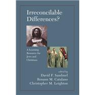 Irreconcilable Differences? A Learning Resource For Jews And Christians