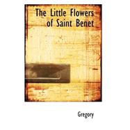 The Little Flowers of Saint Benet