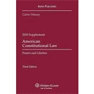 American Constitutional Law 2010: Powers and Liberties