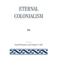 Eternal Colonialism