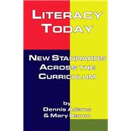 Literacy Today: New Standards Across the Curriculum