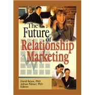 The Future of Relationship Marketing