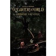 Weaverworld: Grimsnipe’s Revenge