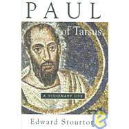 Paul of Tarsus : An Influential Life