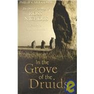 In the Grove of the Druids : The Druid Teachings of Ross Nichols