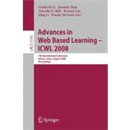 Advances in Web Based Learning - ICWL 2008 : 7th International Conference, Jinhua, China, August 20-22, 2008, Proceedings