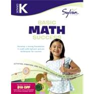 Kindergarten Basic Math Success Workbook Counting to 5 and 10, Ordinal Numbers, Classifying and Sorting, Number Patterns,  Picture Patterns, Geometry and Shapes, Measurement, and More