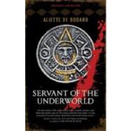 Servant of the Underworld: Obsidian & Blood
