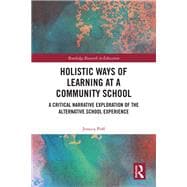 Holistic Ways of Learning at a Community School