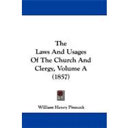 The Laws and Usages of the Church and Clergy