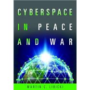 Cyberspace in Peace and War