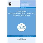Emotions, Decision-making, Conflict and Cooperation