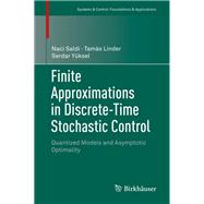 Finite Approximations in Discrete-time Stochastic Control