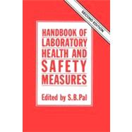 Handbook of Laboratory Health and Safety Measures