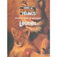 Diario de grandes felinos : leones