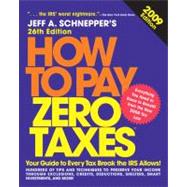 How to Pay Zero Taxes 2009