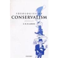 Ideologies of Conservatism Conservative Political Ideas in the Twentieth Century