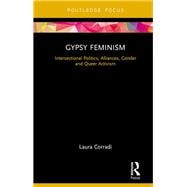 Gypsy Feminism: Intersectional Politics, Alliances, Gender and Queer Activism