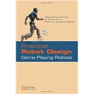 Practical Robot Design: Game Playing Robots