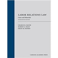 Labor Relations Law: Cases and Materials, Fourteenth Edition