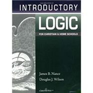 Introductory Logic for Christian And Home Schools