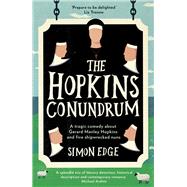The Hopkins Conundrum A Tragic Comedy About Gerard Manley Hopkins and Five Shipwrecked Nuns