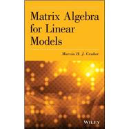 Matrix Algebra for Linear Models