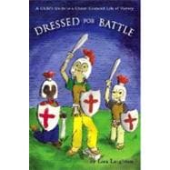 Dressed for Battle: A Child's Guide to a Christ-Centered Life of Victory