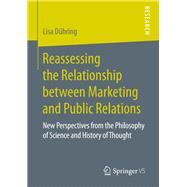 Reassessing the Relationship Between Marketing and Public Relations