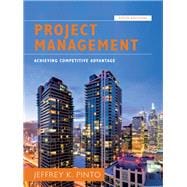 Project Management: Achieving Competitive Advantage [Rental Edition]