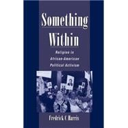 Something Within Religion in African-American Political Activism