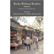 Books Without Borders, Volume 2 Perspectives from South Asia