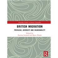 British Migration: Globalisation, Transnational Identities and Multiculturalism