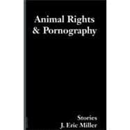Animal Rights and Pornography Stories