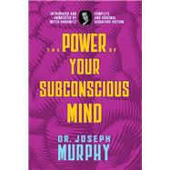 The Power of Your Subconscious Mind