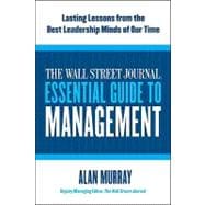 The Wall Street Journal Essential Guide to Management