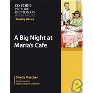 Oxford Picture Dictionary Reading Library:  A Big Night at Maria’s Café